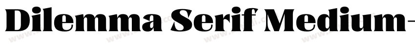 Dilemma Serif Medium字体转换